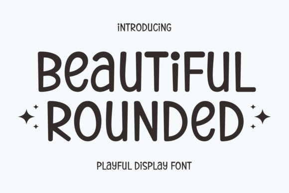 Beautiful Rounded: A Display Font That Feels Like a Design Win