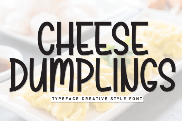 Cheese Dumplings: A Playful Display Font for Warm, Inviting Headlines