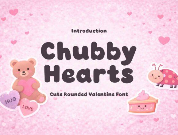 Chubby Hearts: A Playful Display Font That Adds Warmth to Your Brand