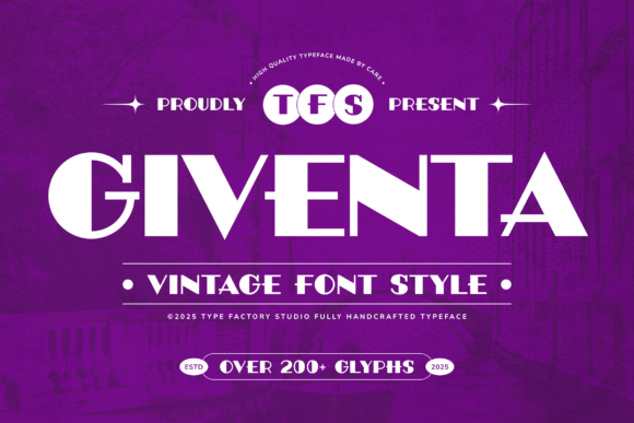 Giventa: A Vintage Display Typeface That Earns Its Place