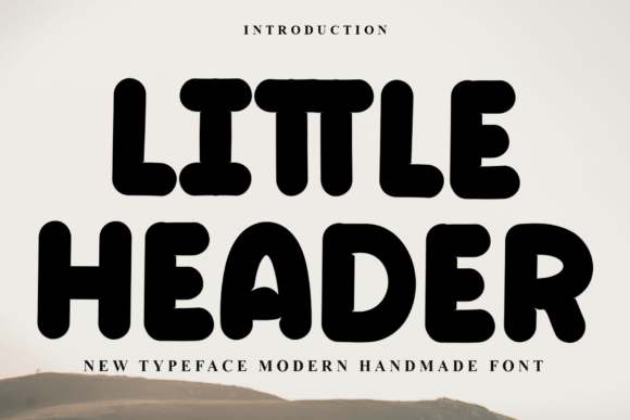 Little Header: A Friendly Display Font for Campaign Headlines