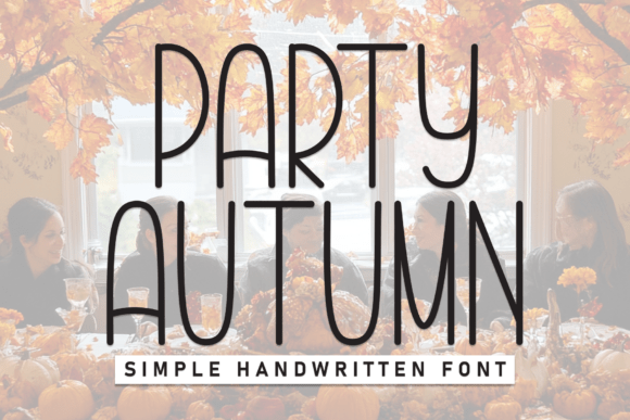 Party Autumn: A Playful Handwritten Display Font for Editorial Charm