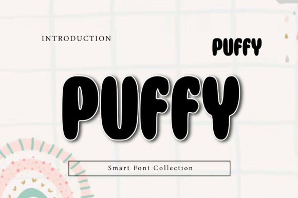 Puffy: A Playful Display Font That Lifts Your Digital Brand