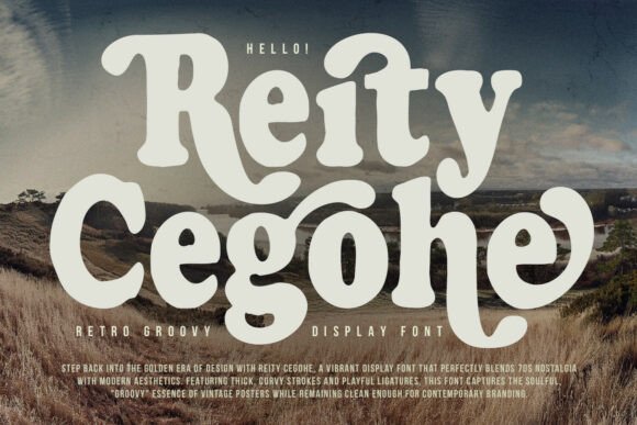 Reity Cegohe: A Display Font That Brings Warmth and Personality to Real Branding