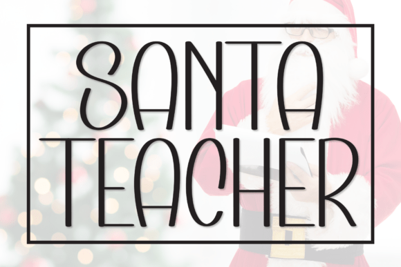 Santa Teacher Font: Warm, Friendly Branding for Small Businesses