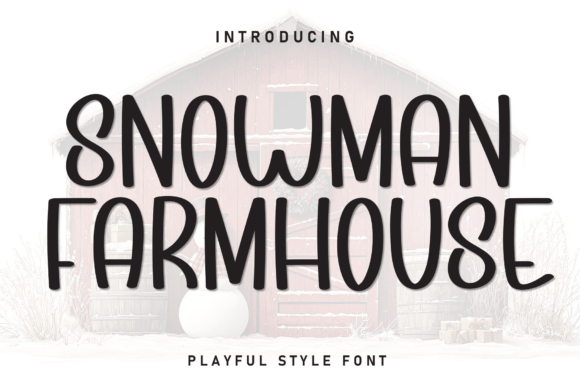Snowman Farmhouse: A Warm, Thoughtful Display Font for Editorial Calm